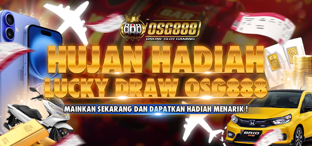🎉 HUJAN HADIAH LUCKY DRAW OSG888! 🎉