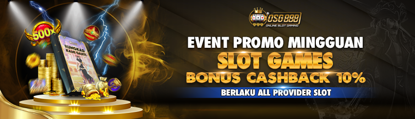 CASHBACK 10% ALL SLOTS OSG888